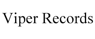 VIPER RECORDS trademark