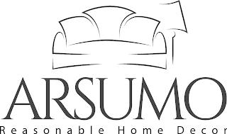 ARSUMO REASONABLE HOME DECOR trademark