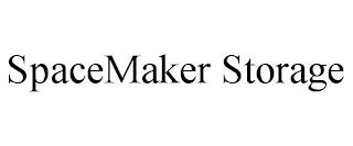 SPACEMAKER STORAGE trademark