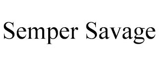 SEMPER SAVAGE trademark