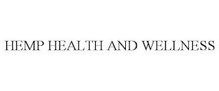 HEMP HEALTH AND WELLNESS trademark