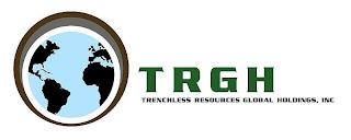 TRGH TRENCHLESS RESOURCES GLOBAL HOLDINGS, INC trademark