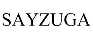 SAYZUGA trademark