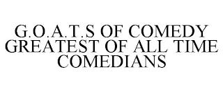 G.O.A.T.S OF COMEDY GREATEST OF ALL TIME COMEDIANS trademark