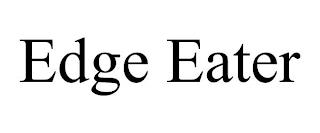 EDGE EATER trademark