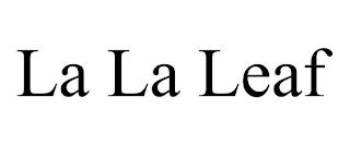 LA LA LEAF trademark