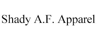 SHADY A.F. APPAREL trademark