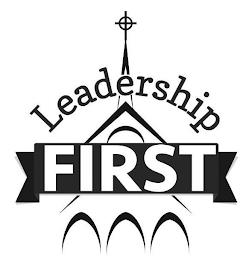 LEADERSHIP FIRST trademark