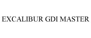 EXCALIBUR GDI MASTER trademark