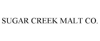 SUGAR CREEK MALT CO. trademark