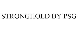 STRONGHOLD BY PSG trademark