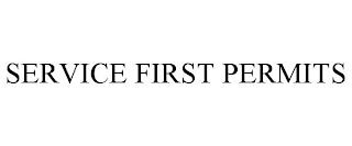 SERVICE FIRST PERMITS trademark