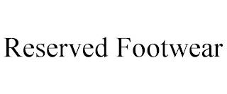 RESERVED FOOTWEAR trademark