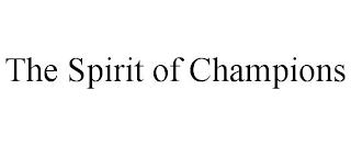 THE SPIRIT OF CHAMPIONS trademark