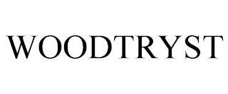 WOODTRYST trademark