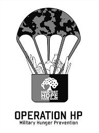 HARVEST HOPE FOOD BANK OPERATION HP MILITARY HUNGER PREVENTION trademark