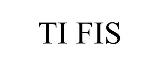 TI FIS trademark