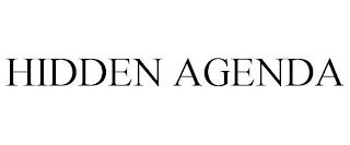 HIDDEN AGENDA trademark