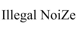 ILLEGAL NOIZE trademark