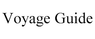 VOYAGE GUIDE trademark