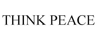 THINK PEACE trademark