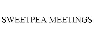 SWEETPEA MEETINGS trademark