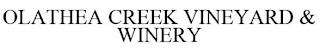 OLATHEA CREEK VINEYARD & WINERY trademark