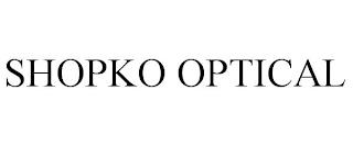 SHOPKO OPTICAL trademark