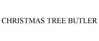 CHRISTMAS TREE BUTLER trademark