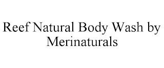 REEF NATURAL BODY WASH BY MERINATURALS trademark