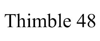 THIMBLE 48 trademark