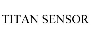 TITAN SENSOR trademark