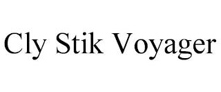 CLY STIK VOYAGER trademark