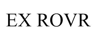 EX ROVR trademark