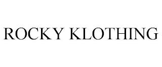 ROCKY KLOTHING trademark