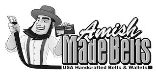 AMISH MADE BELTS USA HANDCRAFTED BELTS & WALLETS trademark