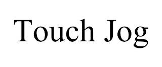 TOUCH JOG trademark