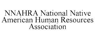 NNAHRA NATIONAL NATIVE AMERICAN HUMAN RESOURCES ASSOCIATION trademark