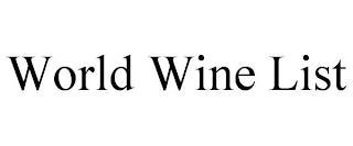 WORLD WINE LIST trademark