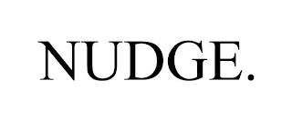 NUDGE trademark