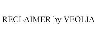 RECLAIMER BY VEOLIA trademark