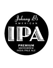 JOHNNY B'S AMERICAN IPA PREMIUM MICROBREW INDIA PALE ALE trademark