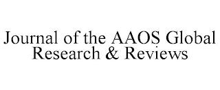 JOURNAL OF THE AAOS GLOBAL RESEARCH & REVIEWS trademark