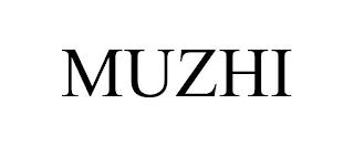 MUZHI trademark