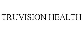 TRUVISION HEALTH trademark