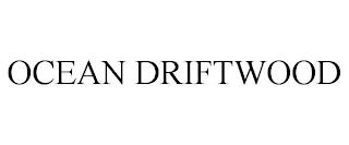 OCEAN DRIFTWOOD trademark