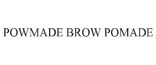 POWMADE BROW POMADE trademark