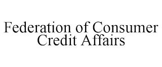 FEDERATION OF CONSUMER CREDIT AFFAIRS trademark