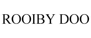 ROOIBY DOO trademark