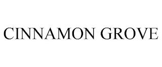 CINNAMON GROVE trademark